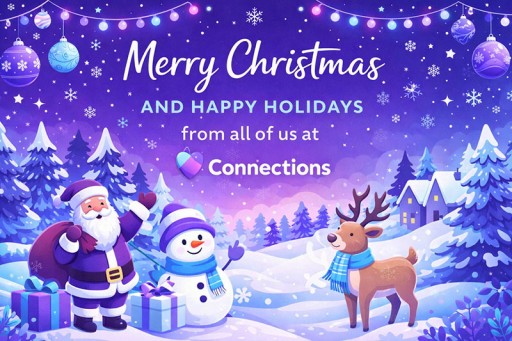 Blog Image for Merry Christmas and Happy Holidays from all of us at Connections